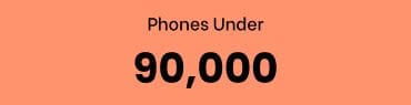 Best Phone Under 90000